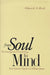 From Soul to Mind: The Emergence of Psychology, from Erasmus Darwin to William James by Edward S. Reed