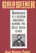 Gold Seeker: Adventures of a Belgian Argonaut During the Gold Rush Years by Jean-Nicolas Perlot, Howard R. Lamar, Helen Harding Bretnor