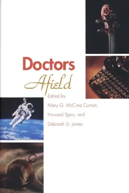 Doctors Afield by Mary G. McCrea Curnen, Howard Spiro, Deborah St James