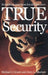 True Security: Rethinking American Social Insurance by Michael J. Graetz, Jerry L. Mashaw