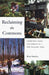 Reclaiming the Commons: Community Farms and Forests in a New England Town by Brian Donahue