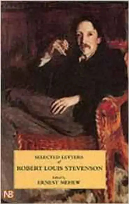 Selected Letters Of Robert Louis Stevenson by Ernest Stevenson