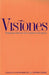 Visiones: Perspectivas Literarias de la Realidad Social Hispana by Carlos M. Coria-Sánchez, Germán Torres