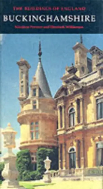 Buckinghamshire by Nikolaus Pevsner