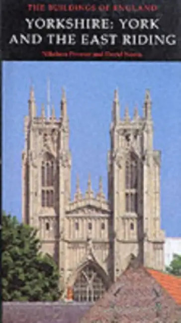 Yorkshire: York and the East Riding by Nikolaus Pevsner