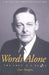 Words Alone the Poet T.S. Eliot by Denis Donoghue