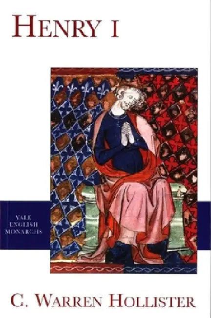 Henry I by C. Warren Hollister