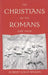The Christians as the Romans Saw Them by Robert Louis Wilken
