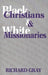 Black Christians and White Missionaries by Richard Gray