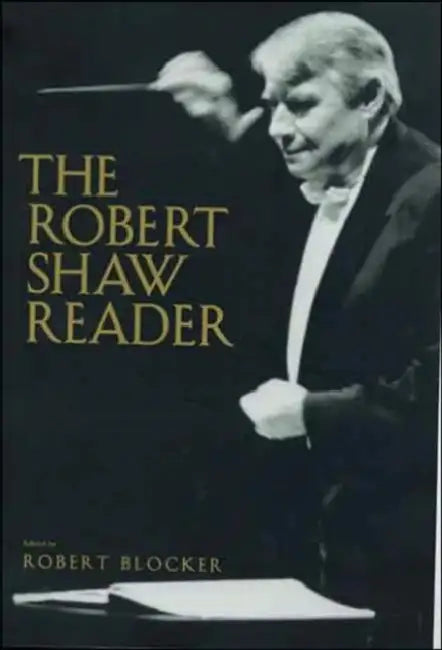 The Robert Shaw Reader by Robert Blocker