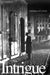 Intrigue: Espionage and Culture by Allan Hepburn