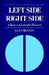 Left Side/Right Side: A Review of Laterality Research by Alan Beaton