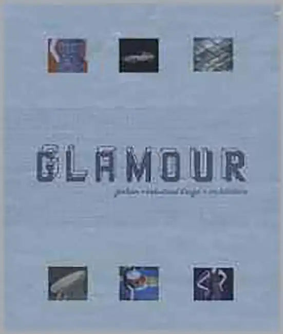 Glamour: Fashion, Design, Architecture by Joseph Rosa, Others