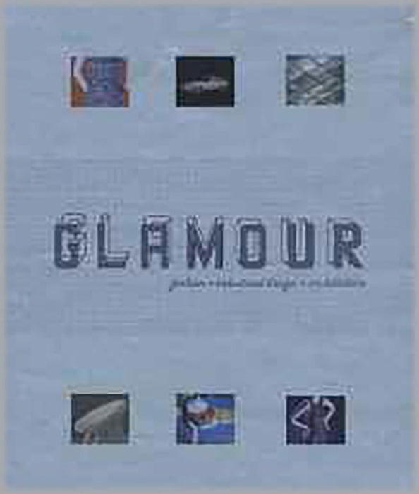 Glamour: Fashion, Design, Architecture