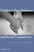 Children's Peer Relations and Social Competence: A Century of Progress by Gary W. Ladd
