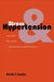 Stress and Hypertension: Examining the Relation Between Psychological Stress and High Blood Pressure by Kevin T. Larkin