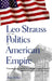 Leo Strauss and the Politics of American Empire by Anne Norton