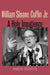 William Sloane Coffin Jr.: A Holy Impatience by Warren Goldstein