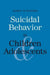 Suicidal Behavior in Children and Adolescents by Barry M. Wagner