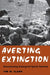 Averting Extinction: Reconstructing Endangered Species Recovery by Susan Gail Clark