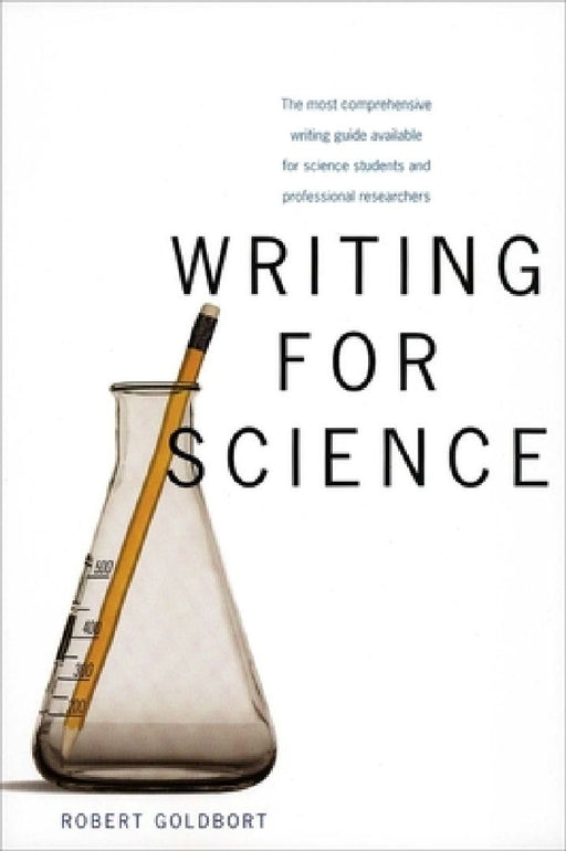 Writing for Science  by Robert Goldbort