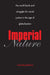 Imperial Nature: The World Bank and Struggles for Social Justice in the Age of Globalization by Michael Goldman