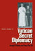 Vatican Secret Diplomacy: Joseph P. Hurley and Pope Pius XII by Society of Jesus New England, Charles R. Gallagher