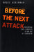 Before the Next Attack: Preserving Civil Liberties in an Age of Terrorism by Bruce Ackerman