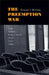 The Preemption War: When Federal Bureaucracies Trump Local Juries by Thomas O. McGarity