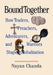 Bound Together: How Traders, Preachers, Adventurers, and Warriors Shaped Globalization by Nayan Chanda