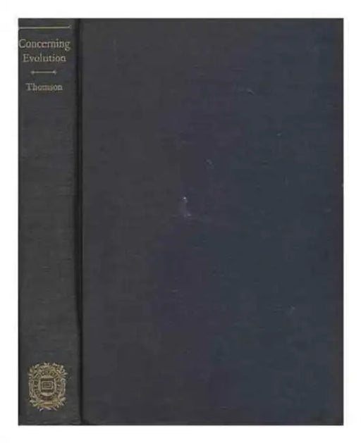 Concerning Evolution by J. Arthur Thomson