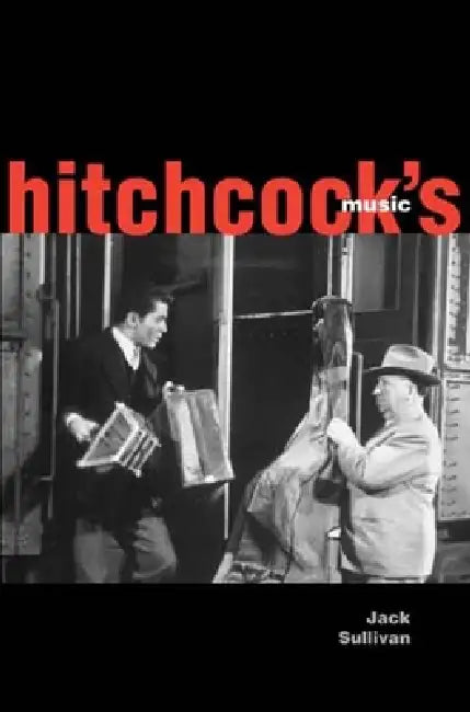 Hitchcock's Music by Jack Sullivan