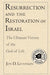 Resurrection and the Restoration of Israel: The Ultimate Victory of the God of Life by Jon D. Levenson