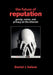 The Future of Reputation: Gossip, Rumor, and Privacy on the Internet by Daniel J. Solove
