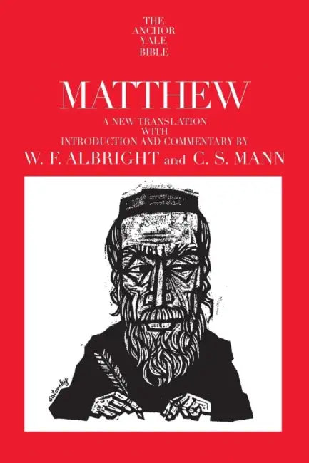 Matthew by W. F. Albright, C. S. Mann