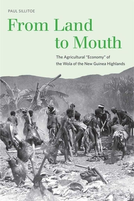 From Land to mouth by Paul Sillitoe 2010