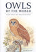Owls of the World by Claus König, Friedhelm Weick, Jan-Hendrik Becking