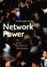 Network Power: The Social Dynamics of Globalization by David Singh Grewal