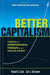 Better Capitalism  by Carl J. Schramm