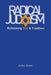 Radical Judaism: Rethinking God and Tradition by Arthur Green