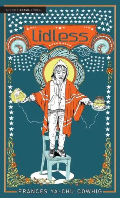 Lidless by Frances Ya-Chu Cowhig, David Hare