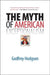 The Myth of American Exceptionalism by Godfrey Hodgson
