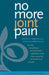No More Joint Pain by Joseph A. Abboud, Soo Kim Abboud