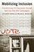 Mobilizing Inclusion: Transforming the Electorate Through Get-Out-The-Vote Campaigns by Lisa García Bedolla, Melissa R. Michelson