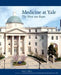 Medicine at Yale: The First 200 Years by Kerry Falvey