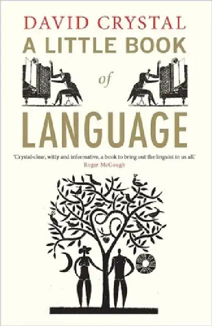 A Little Book of Language by David Crystal