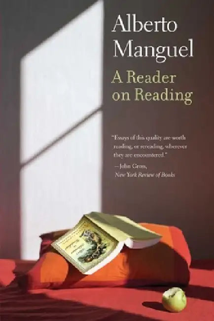 Reader on Reading by Alberto Manguel