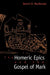 The Homeric Epics and the Gospel of Mark by Dennis R. MacDonald