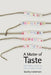 A Matter of Taste: How Names, Fashions, and Culture Change by Stanley Lieberson