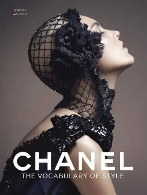 Chanel: The Vocabulary of Style by Jerome Gautier